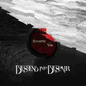 Synaptic Veil BY Descend Into Despair
